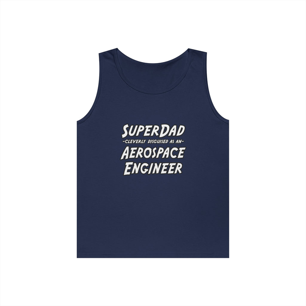 SuperDad...Aerospace Engineer - Unisex Heavy Cotton Tank Top