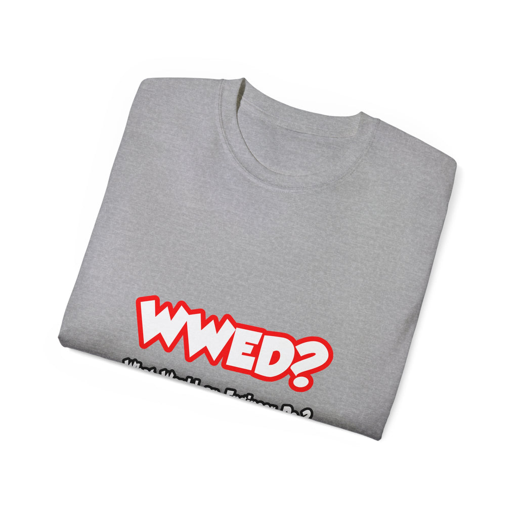 WWED...What Would an Engineer Do - Unisex Ultra Cotton Tee