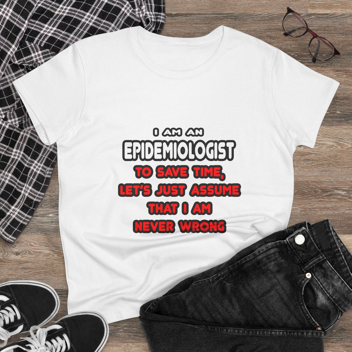 Funny Epidemiologist T Shirts and Gifts - Women's Midweight Cotton Tee