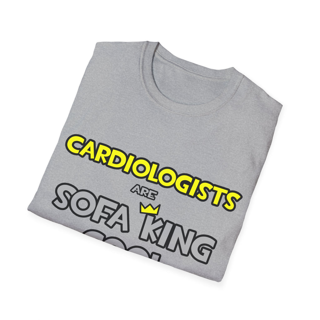 Cardiologists Are Sofa King Cool - Unisex Softstyle T-Shirt