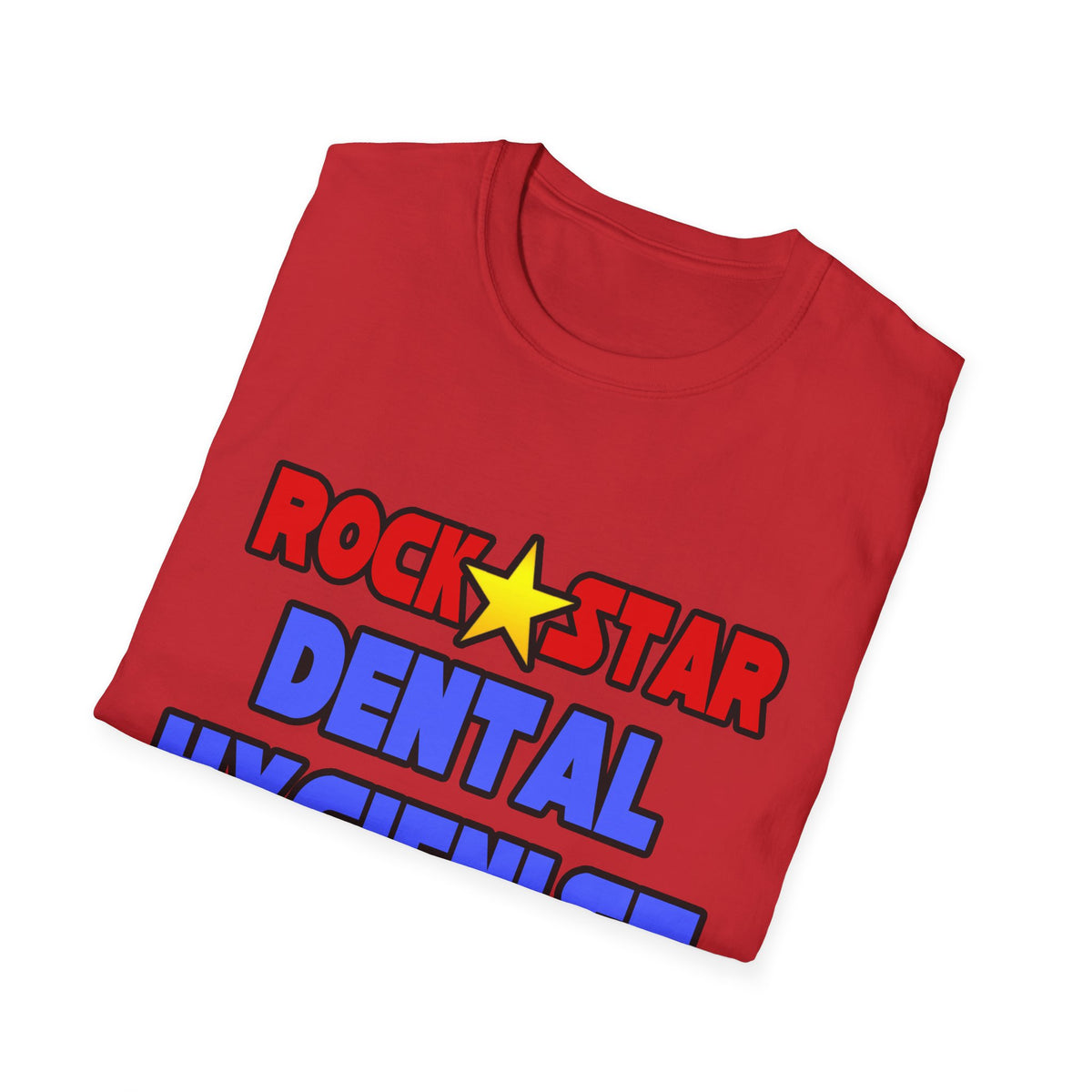 Rock Star Dental Hygienist - Unisex Softstyle T-Shirt