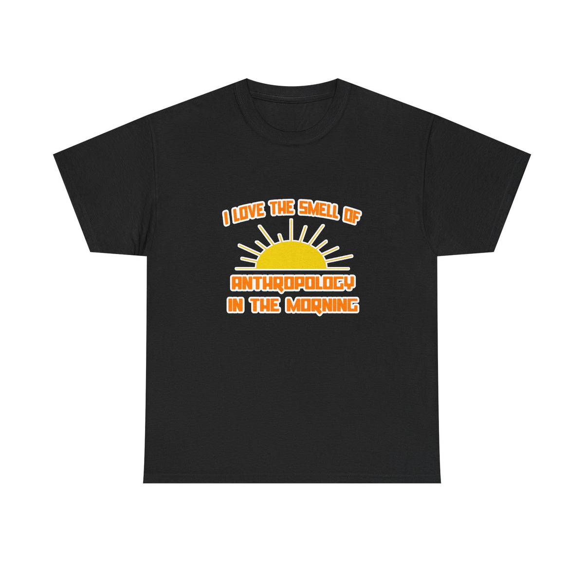 Smell of Anthropology in the Morning - Unisex Heavy Cotton Tee