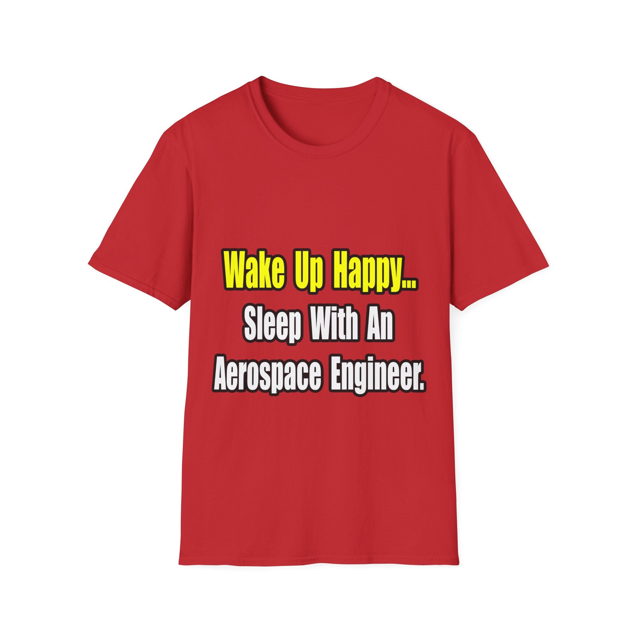 Sleep With An Aerospace Engineer - Unisex Softstyle T-Shirt