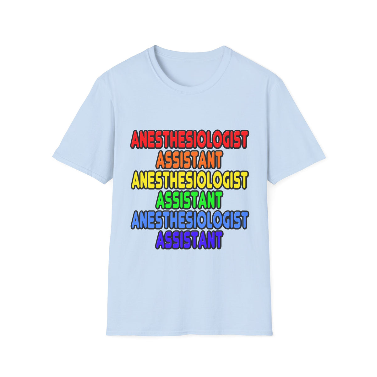 Rainbow Anesthesiologist Assistant - Unisex Softstyle T-Shirt