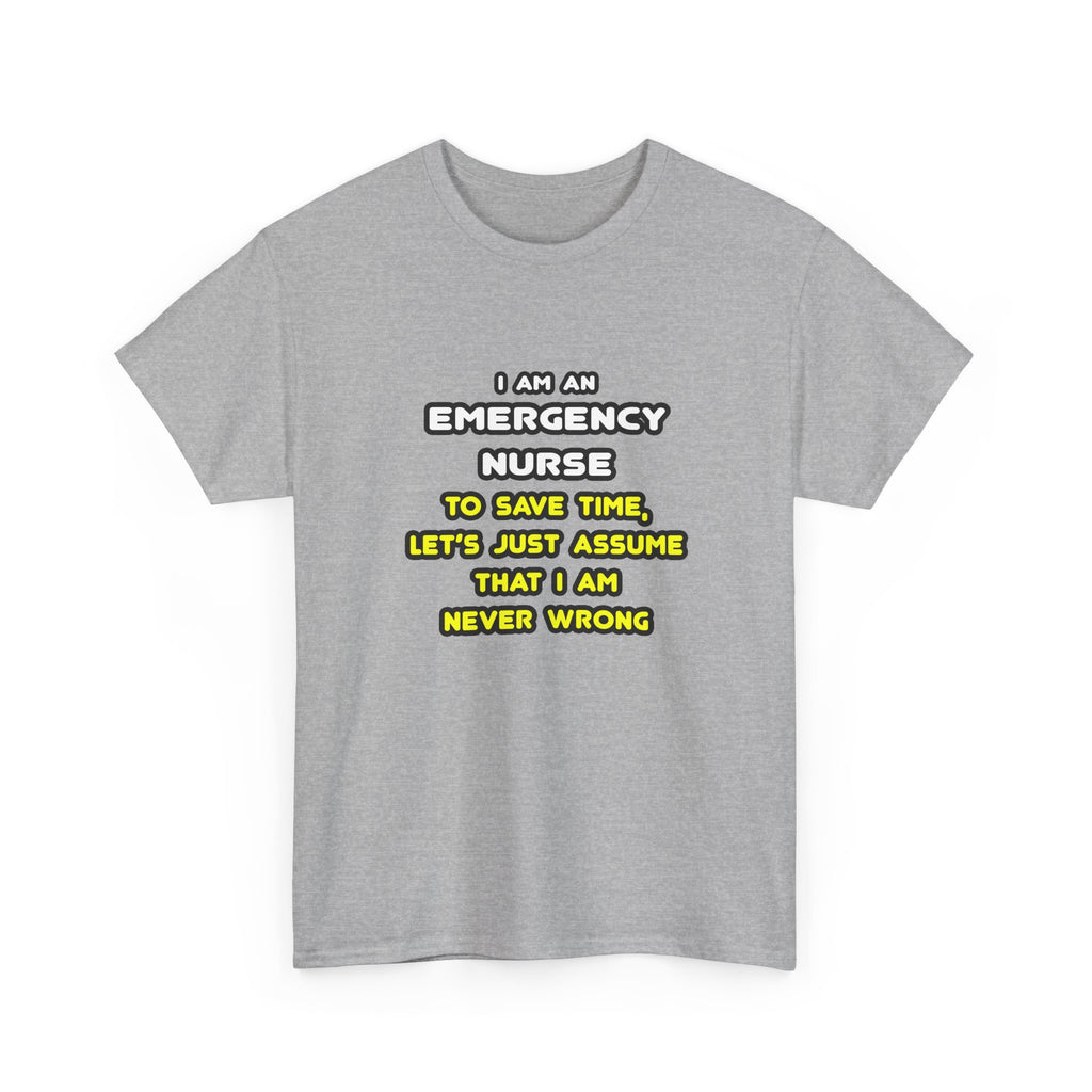 Funny Emergency Nurse T Shirts and Gifts - Unisex Heavy Cotton Tee