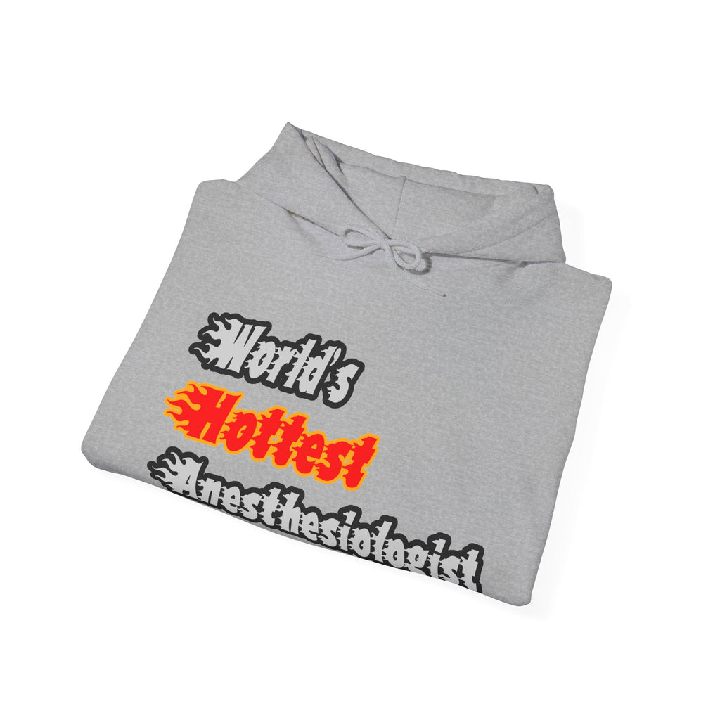 World's Hottest Anesthesiologist - Unisex Heavy Blend™ Hooded Sweatshirt