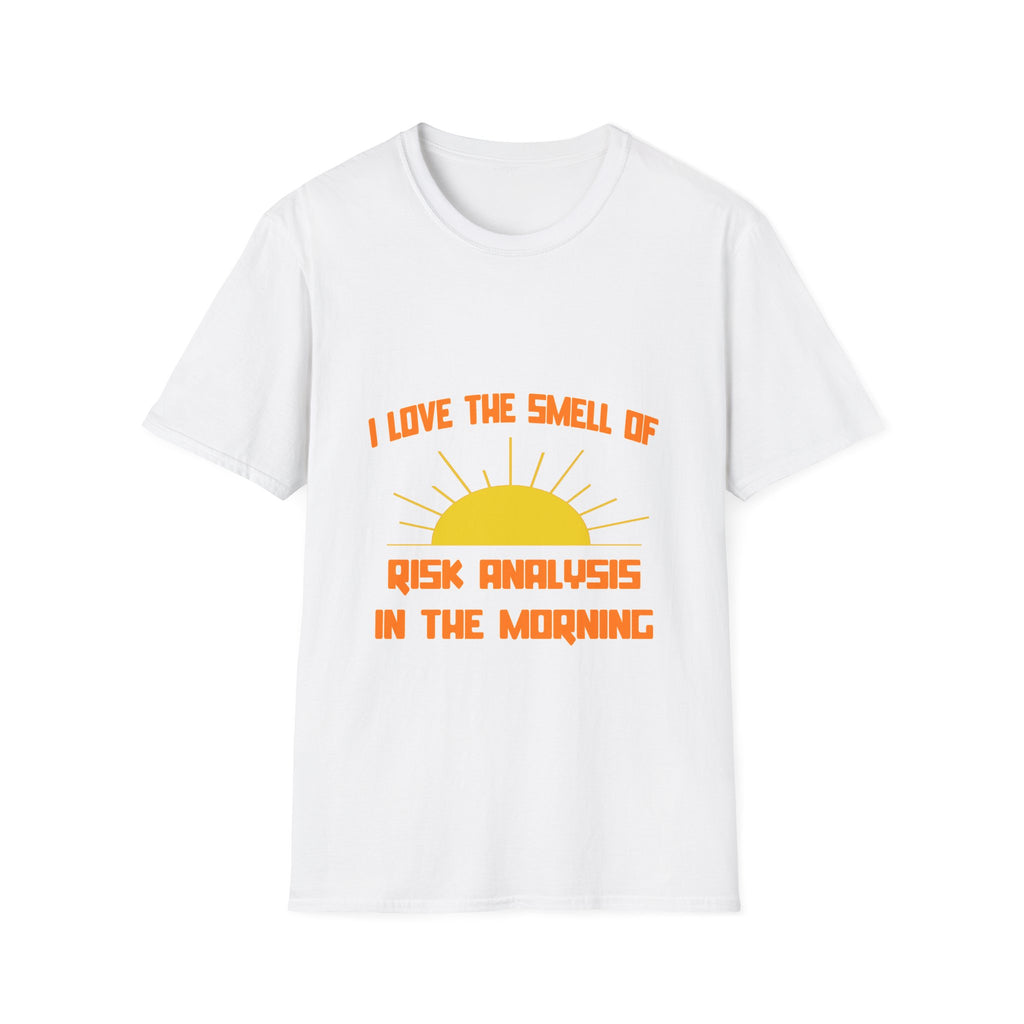Smell of Risk Analysis in the Morning - Unisex Softstyle T-Shirt