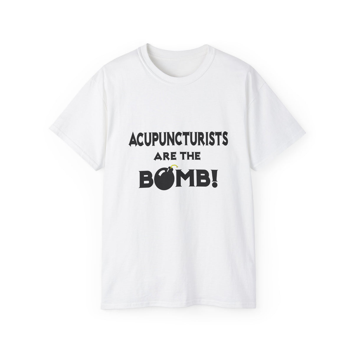 Acupuncturists Are The Bomb! - Unisex Ultra Cotton Tee