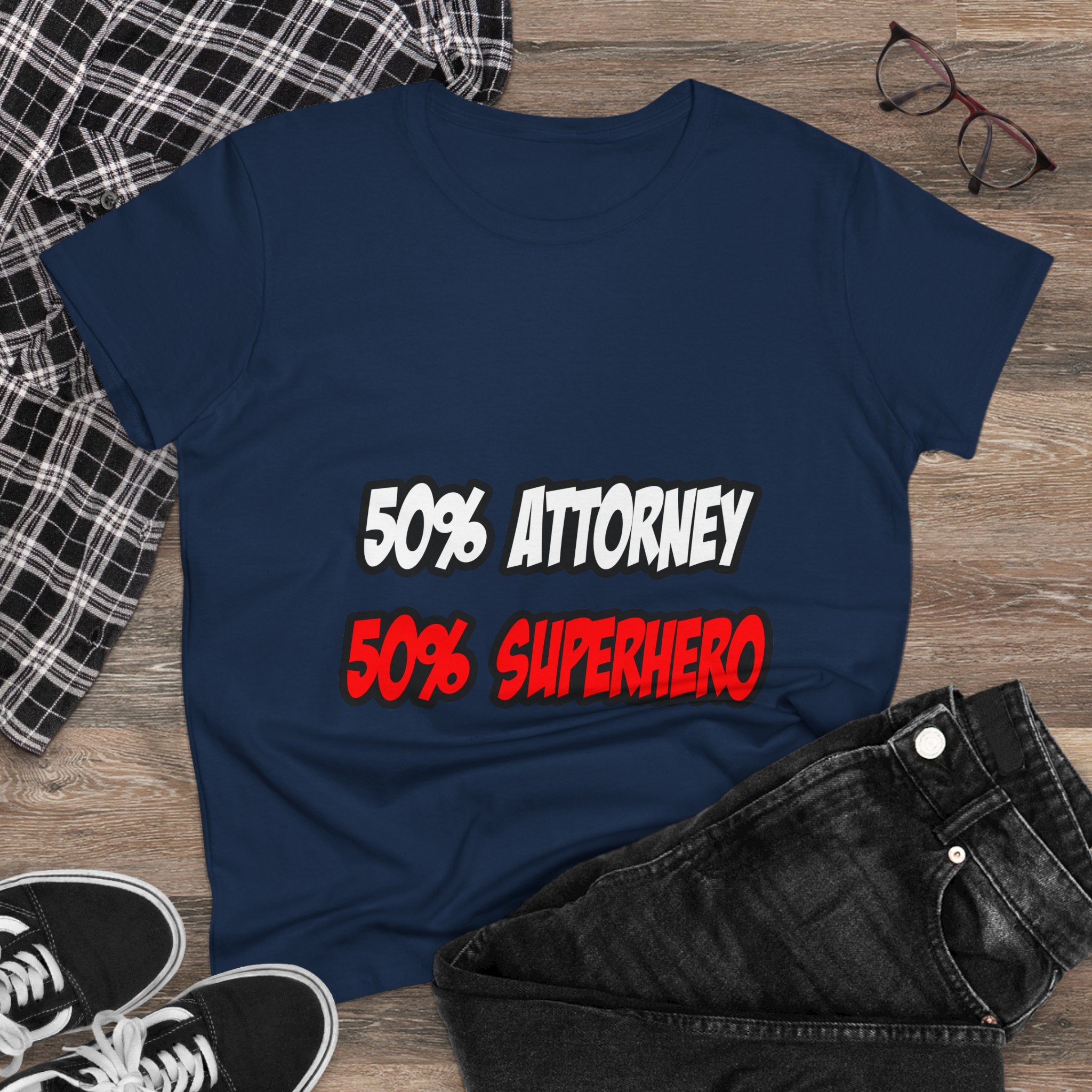 Half Attorney...Half Superhero - Women's Midweight Cotton Tee