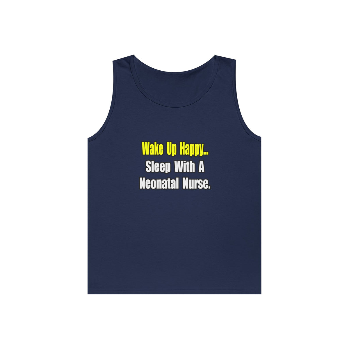 Sleep With A Neonatal Nurse - Unisex Heavy Cotton Tank Top