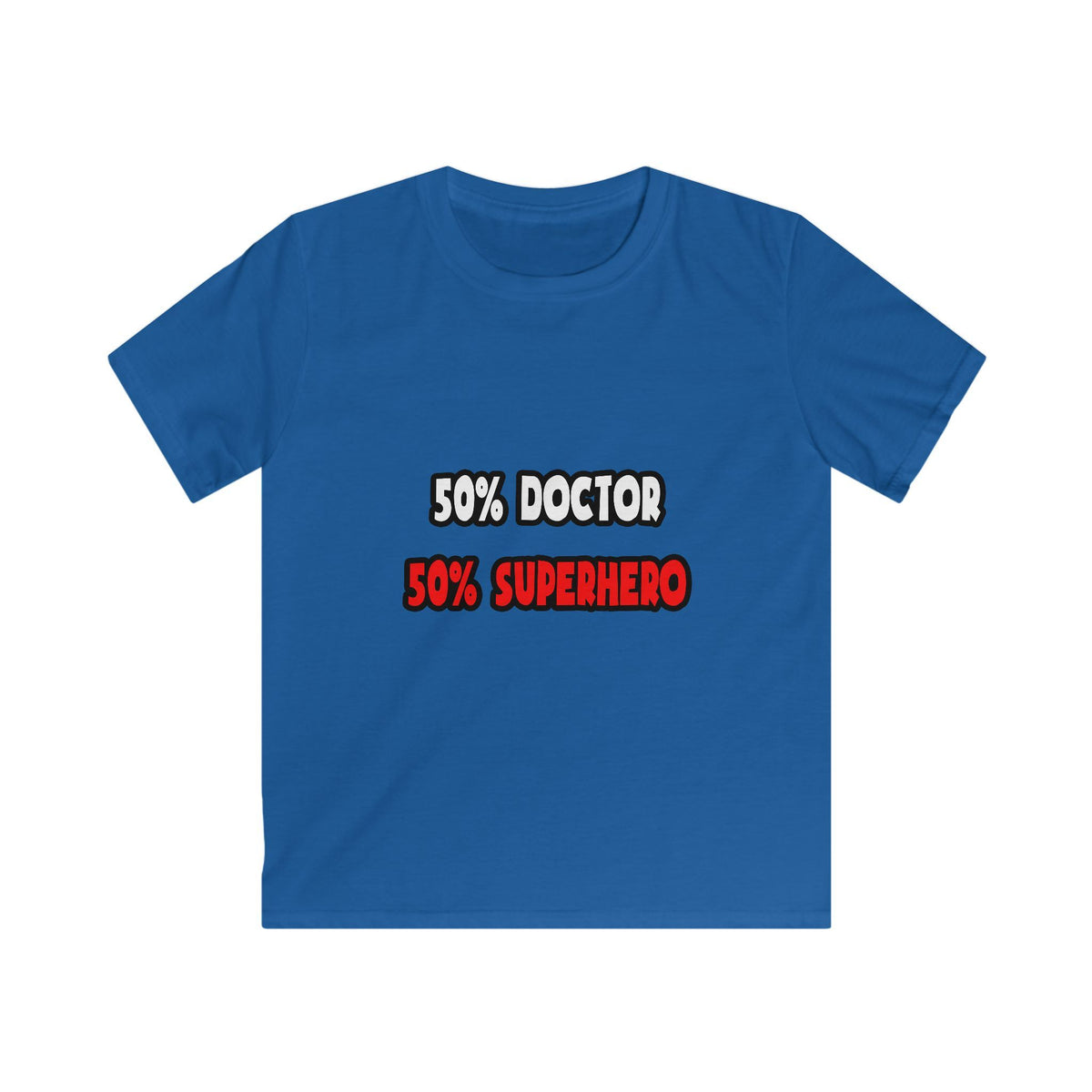 Half Doctor ... Half Superhero - Kids Softstyle Tee