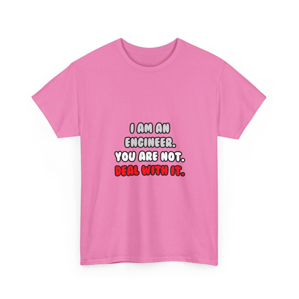 Deal With It ... Funny Engineer - Unisex Heavy Cotton Tee