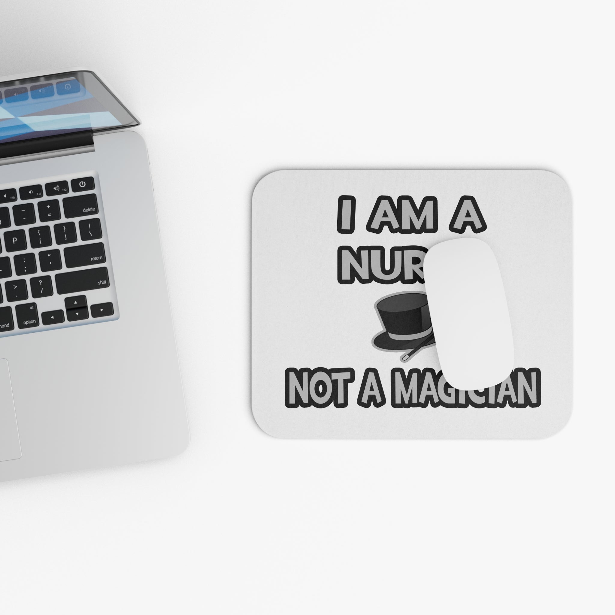 I Am A Nurse ... Not A Magician - Mouse Pad (Rectangle)