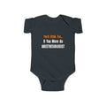 You'd Drink Too...Anesthesiologist - Infant Fine Jersey Bodysuit