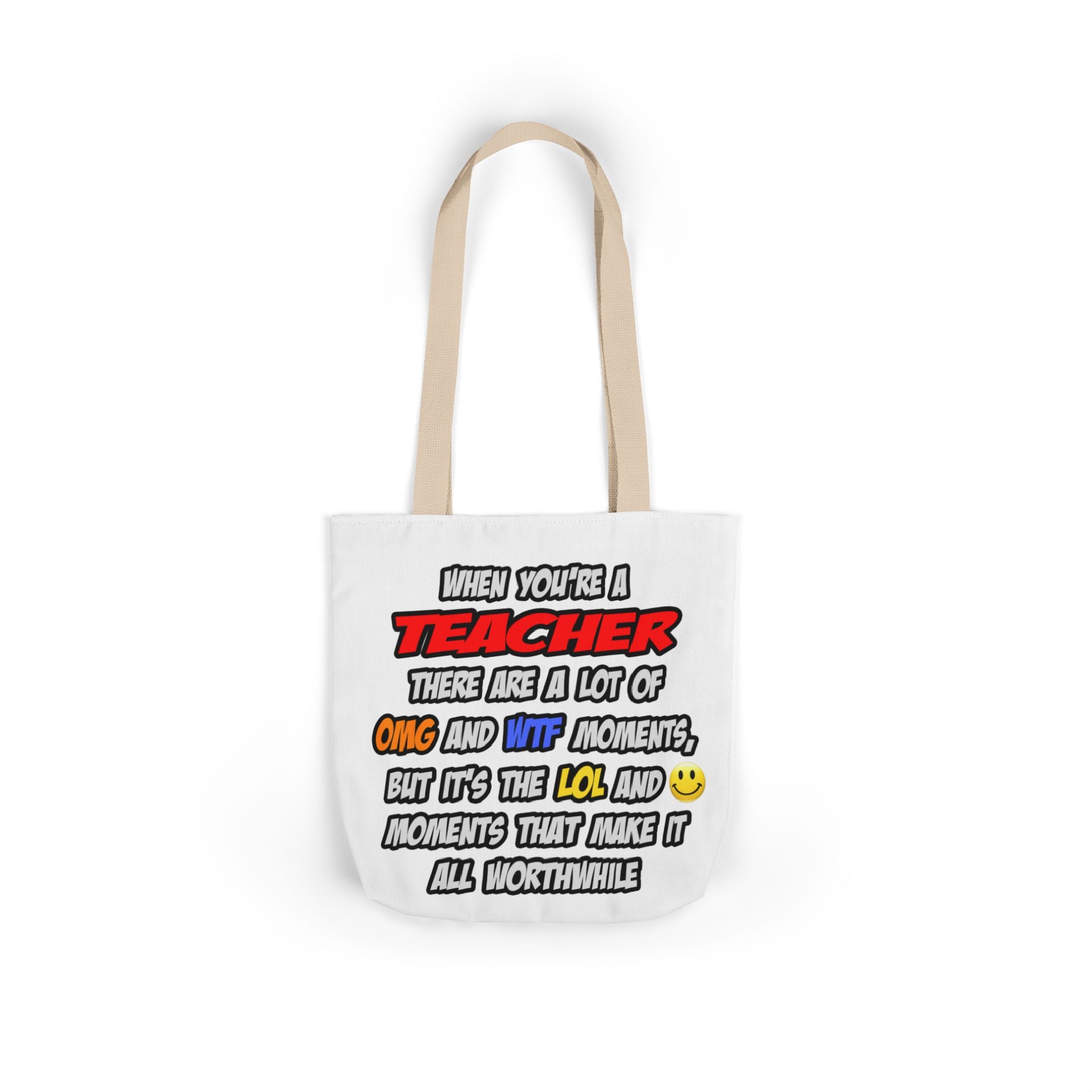 Teacher .. OMG WTF LOL - Canvas Tote Bag, 5-Color Straps