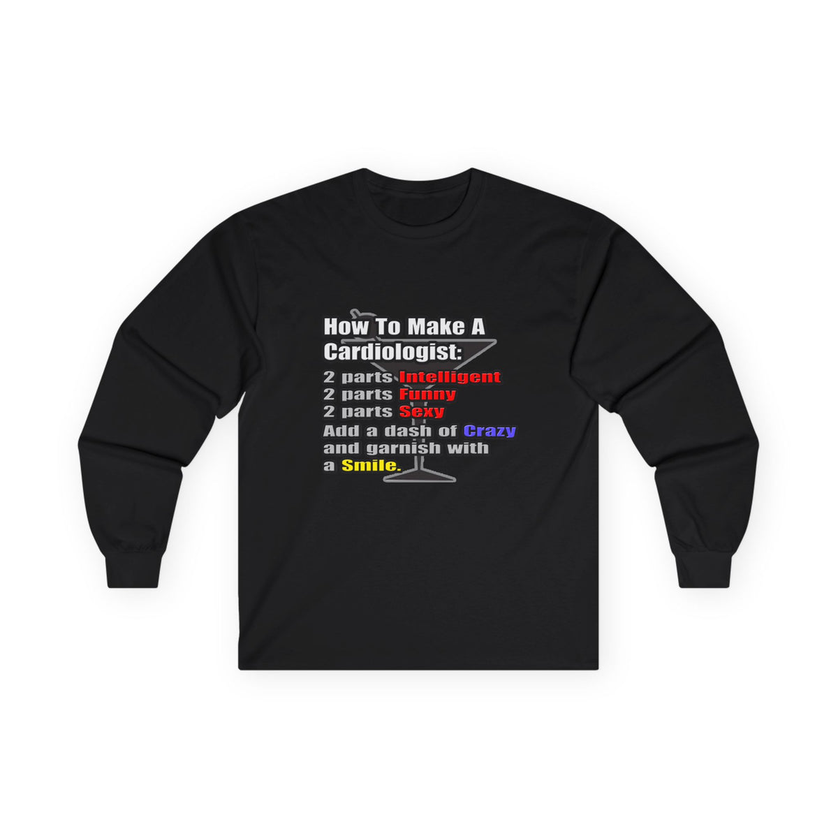 How To Make a Cardiologist - Unisex Ultra Cotton Long Sleeve Tee