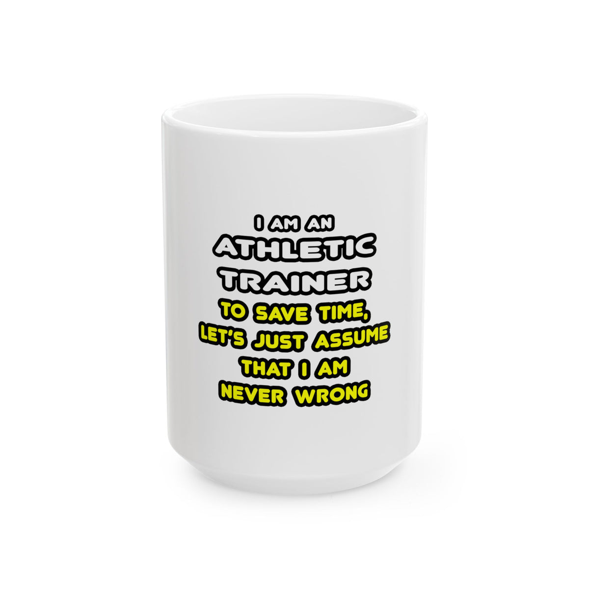 Funny Athletic Trainer T Shirts - Ceramic Mug, (11oz, 15oz)