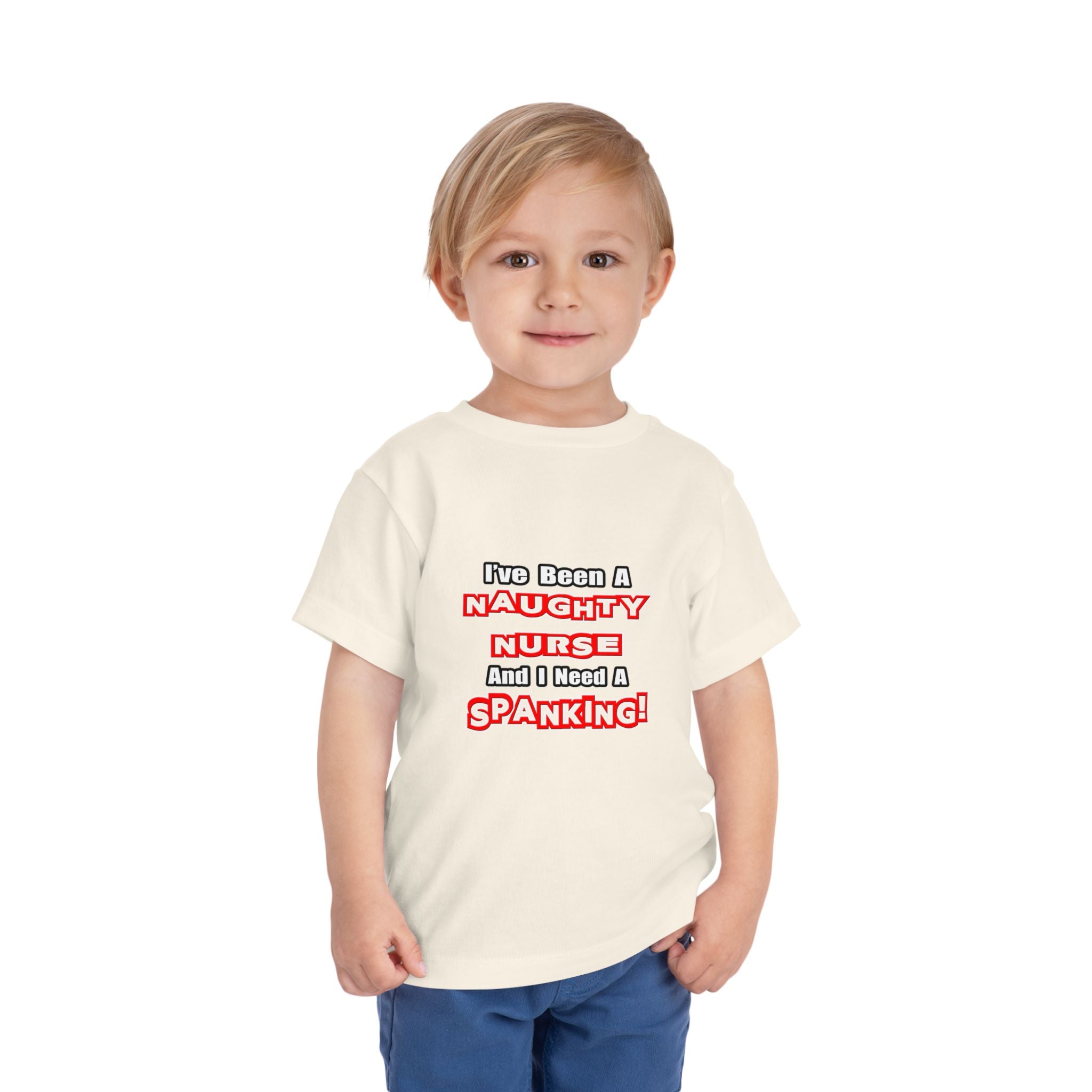 Naughty Nurse...Need a Spanking - Toddler Short Sleeve Tee