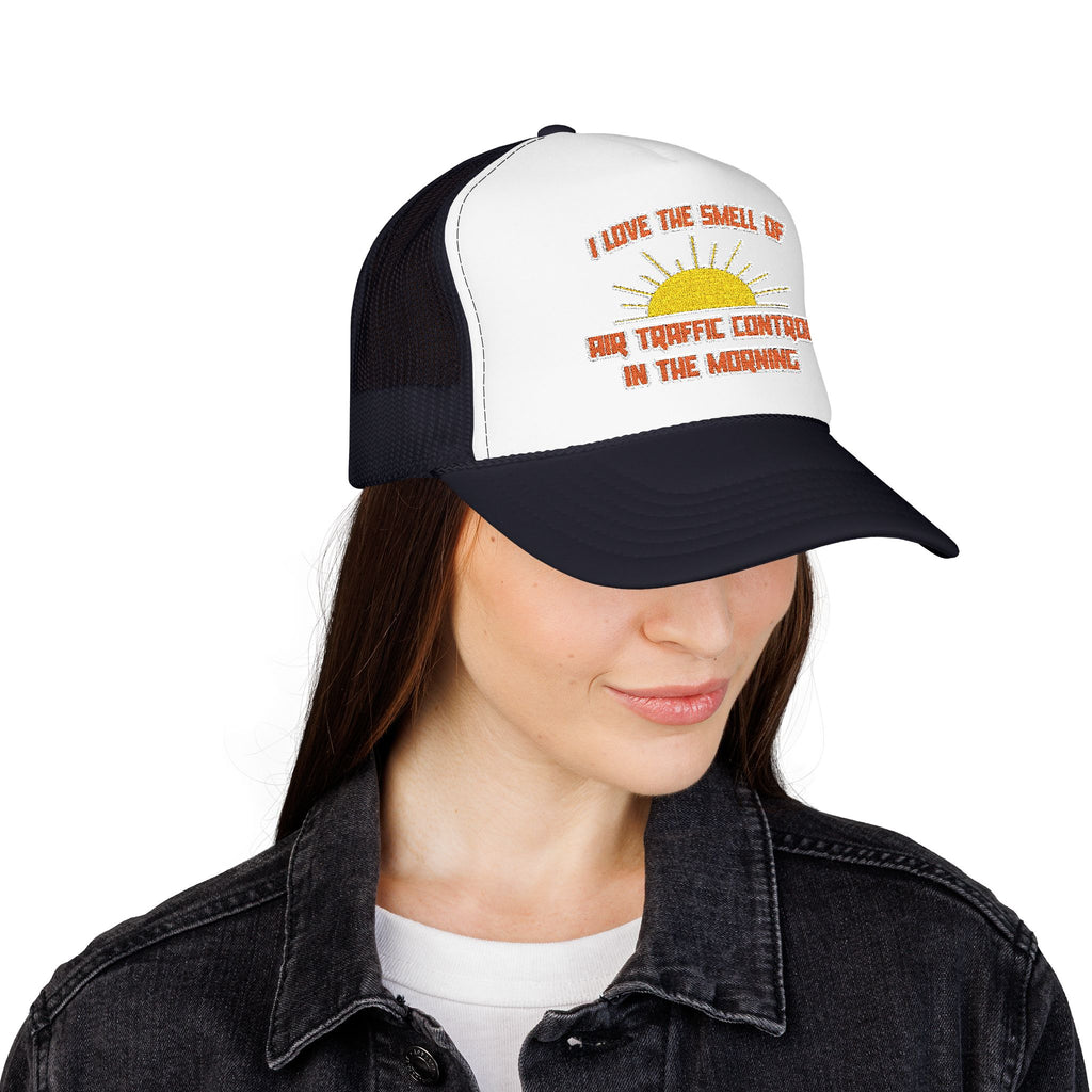 Smell of Air Traffic Control in the Morning - Foam Trucker Hat