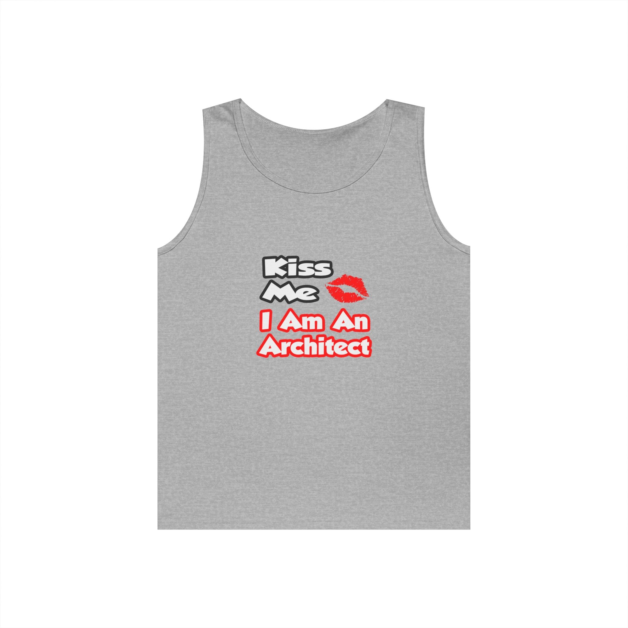 Kiss Me...I Am An Architect - Unisex Heavy Cotton Tank Top