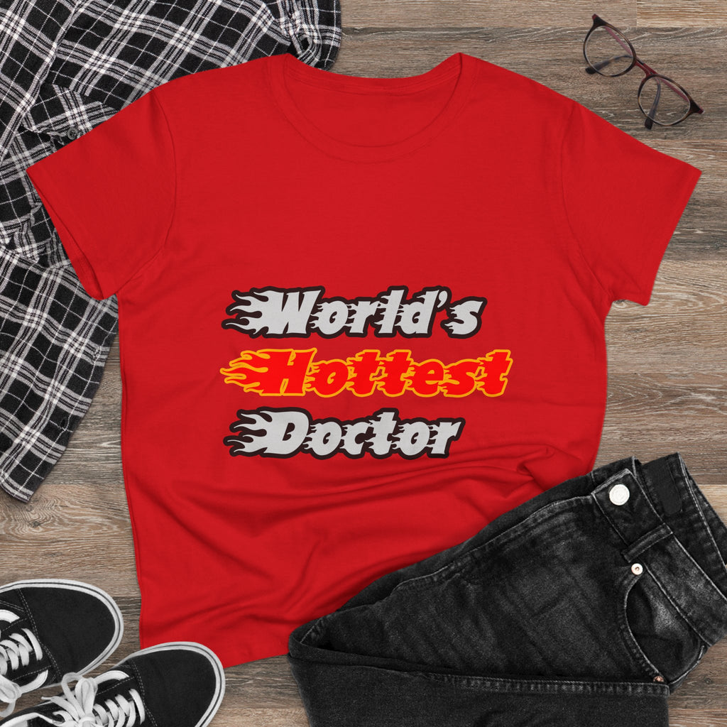 World's Hottest Doctor - Women's Midweight Cotton Tee