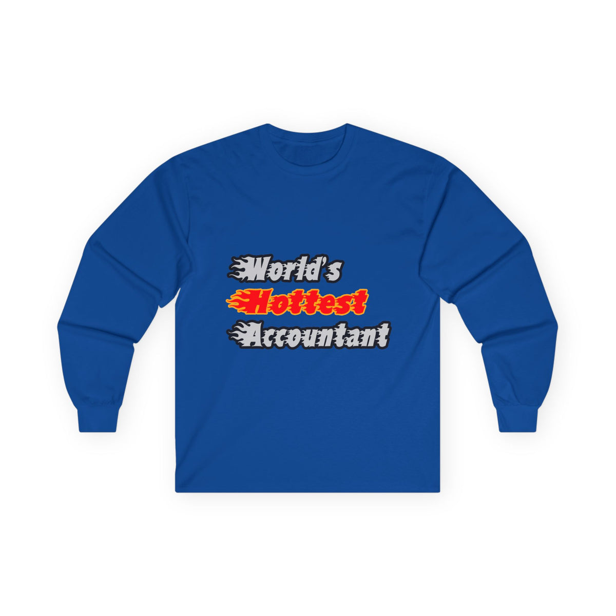 World's Hottest Accountant - Unisex Ultra Cotton Long Sleeve Tee