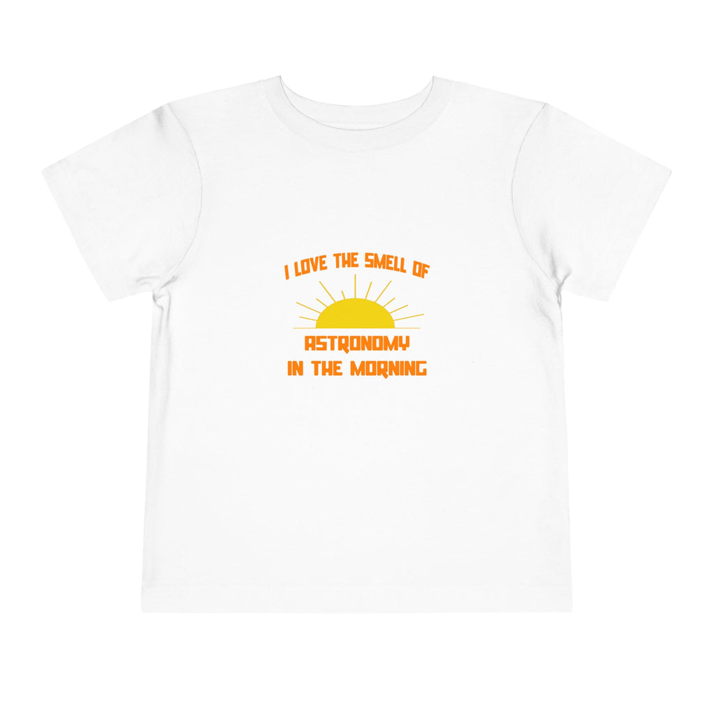 Smell of Astronomy in the Morning - Toddler Short Sleeve Tee