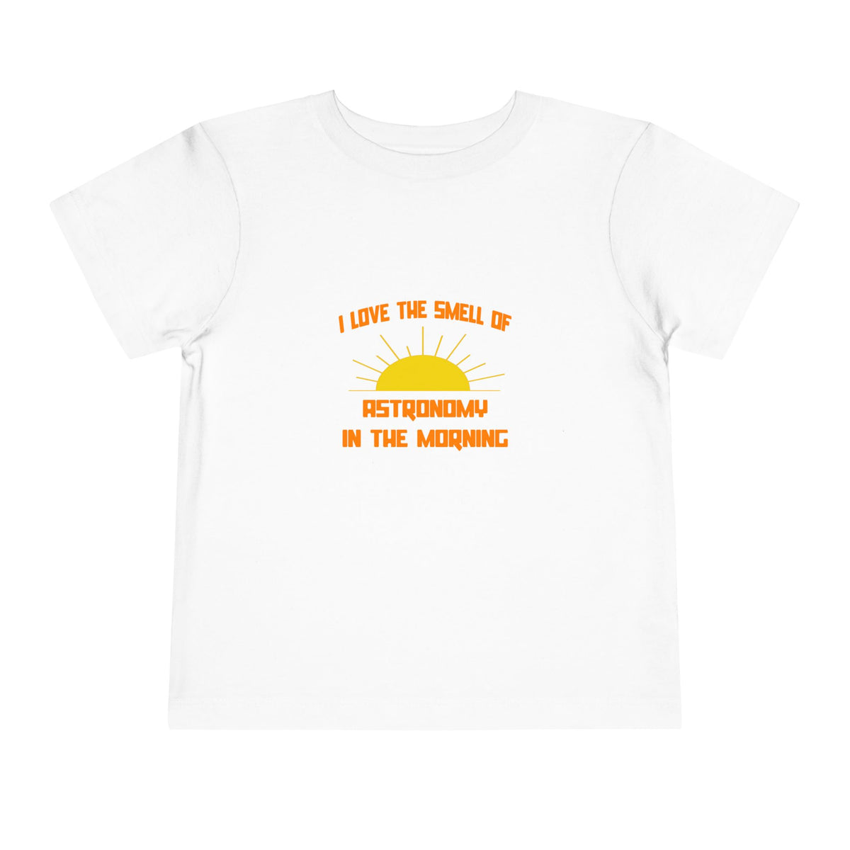 Smell of Astronomy in the Morning - Toddler Short Sleeve Tee