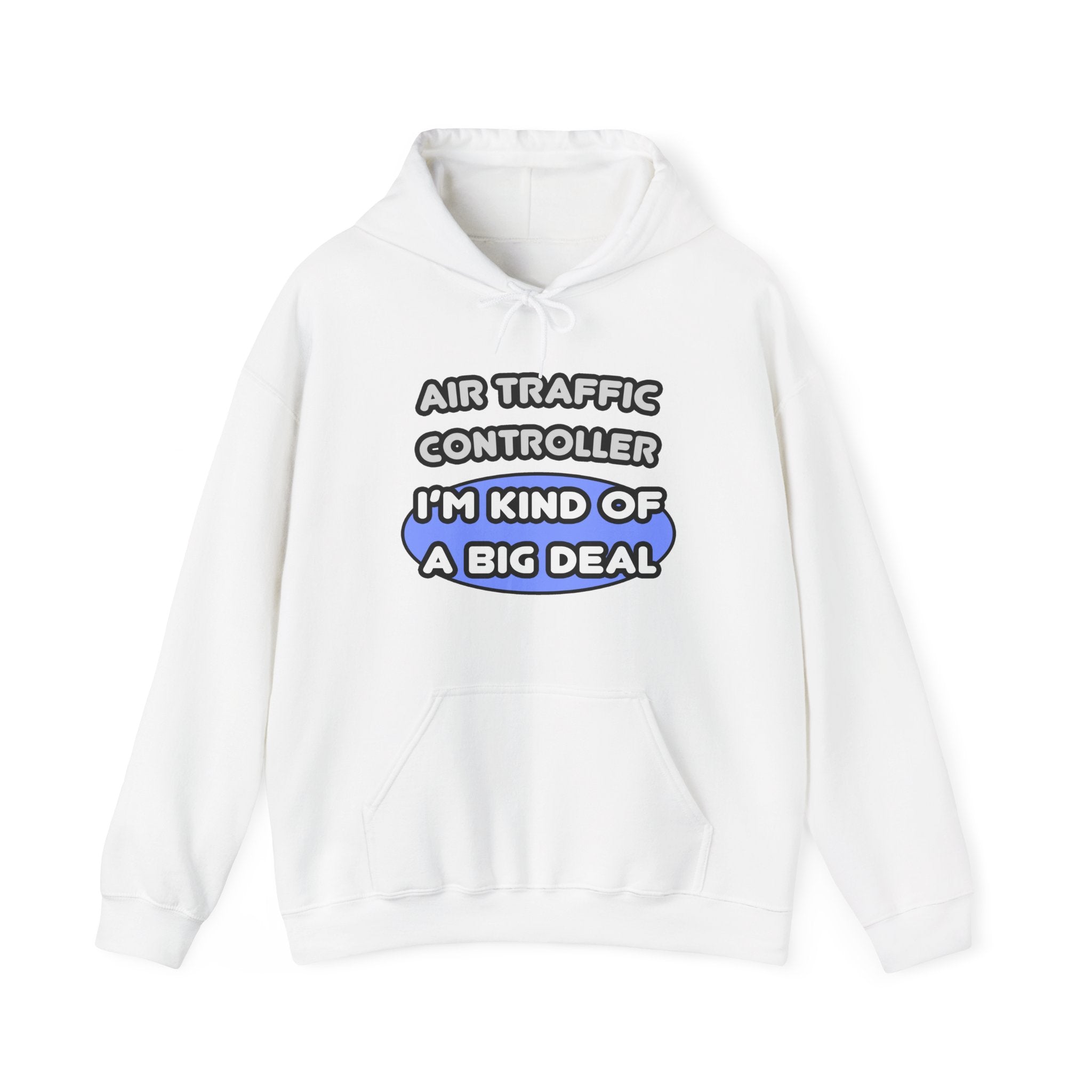 Air Traffic Controller...Kind of a Big Deal - Unisex Heavy Blend™ Hooded Sweatshirt