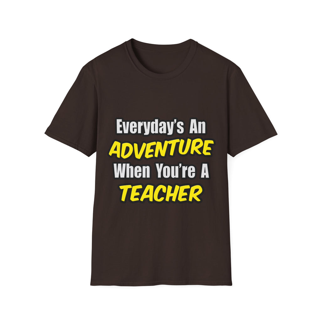 Everyday's An Adventure...Teacher - Unisex Softstyle T-Shirt