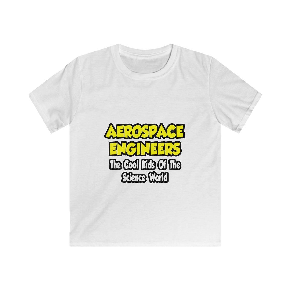 Aerospace Engineers...Cool Kids of Sci World - Kids Softstyle Tee