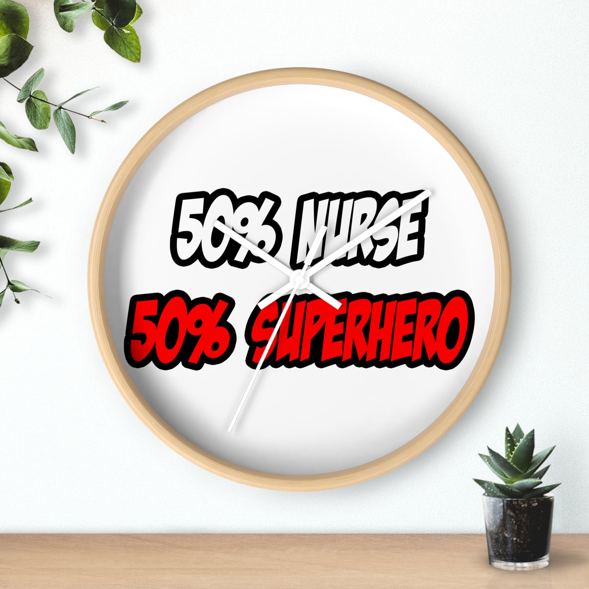 Half Nurse...Half Superhero - Wall Clock
