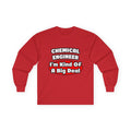 Chemical Engineer...Big Deal (2) - Unisex Ultra Cotton Long Sleeve Tee