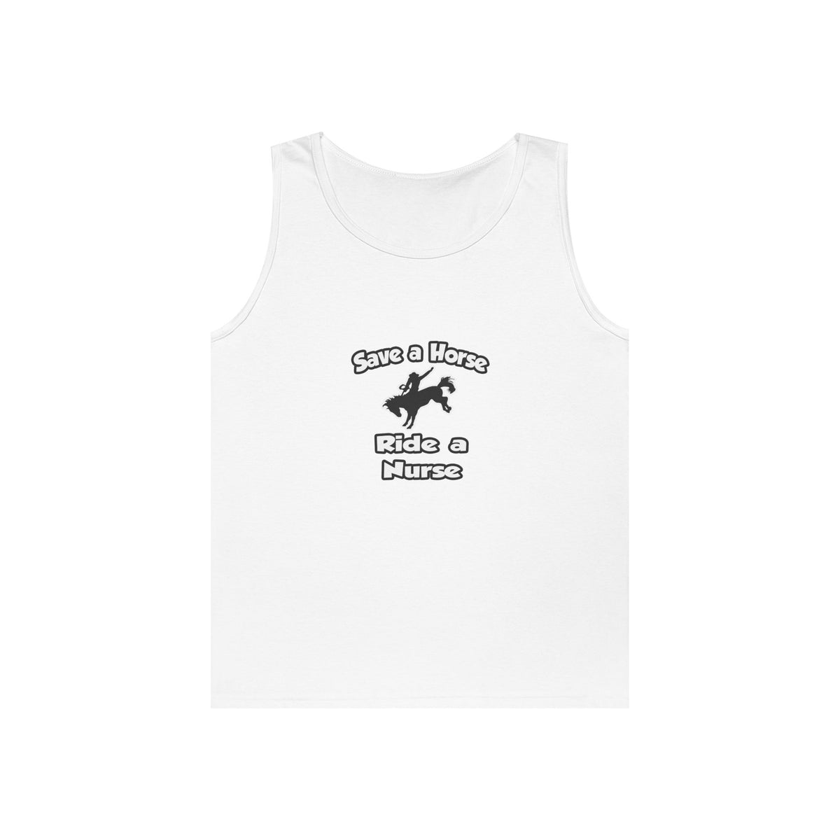 Save a Horse .. Ride a Nurse - Unisex Heavy Cotton Tank Top