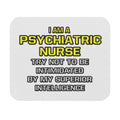 Psychiatric Nurse..Superior Intelligence - Mouse Pad (Rectangle)
