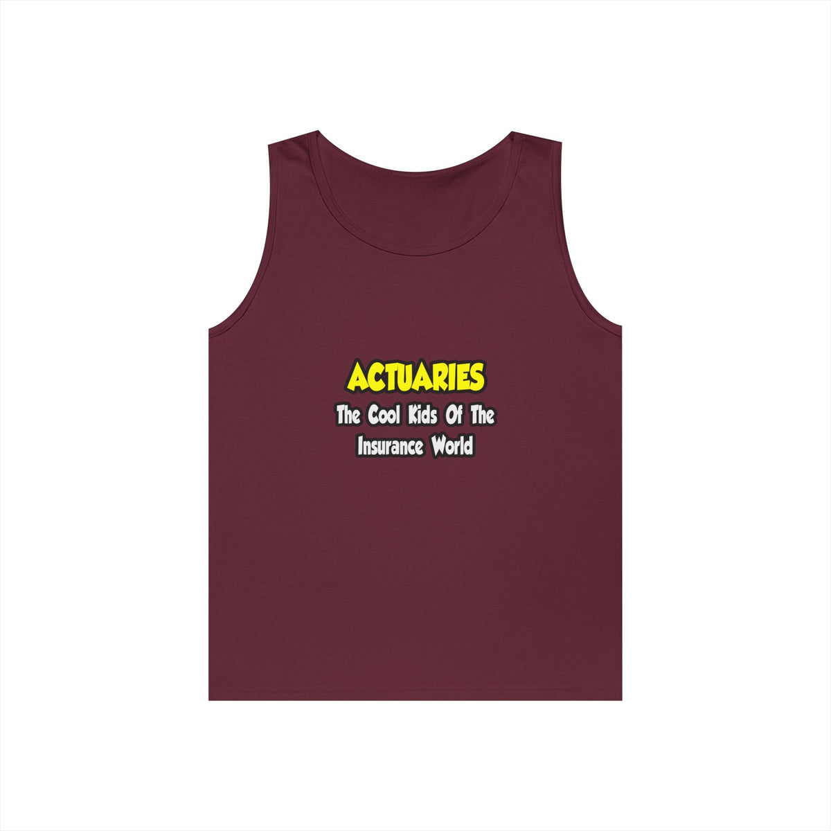 Actuaries...Cool Kids of Insurance World - Unisex Heavy Cotton Tank Top