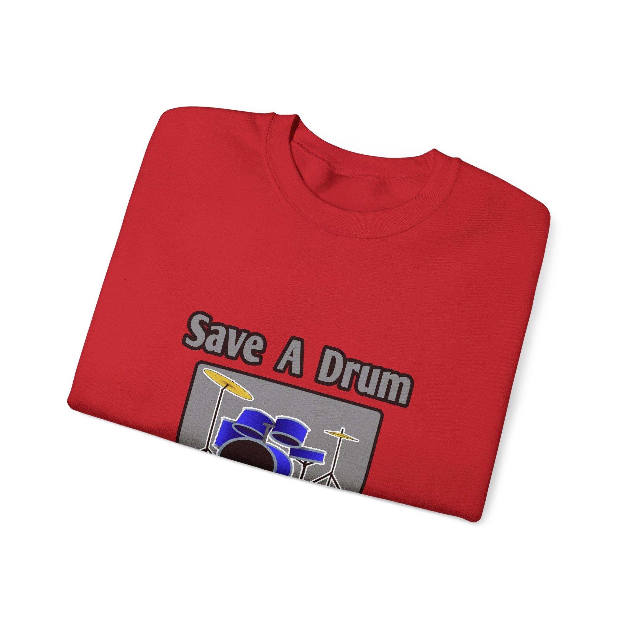 Save a Drum...Bang a Teacher - Unisex Heavy Blend™ Crewneck Sweatshirt