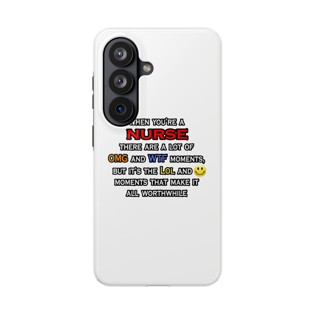 Nurse ... OMG WTF LOL - Tough Phone Cases