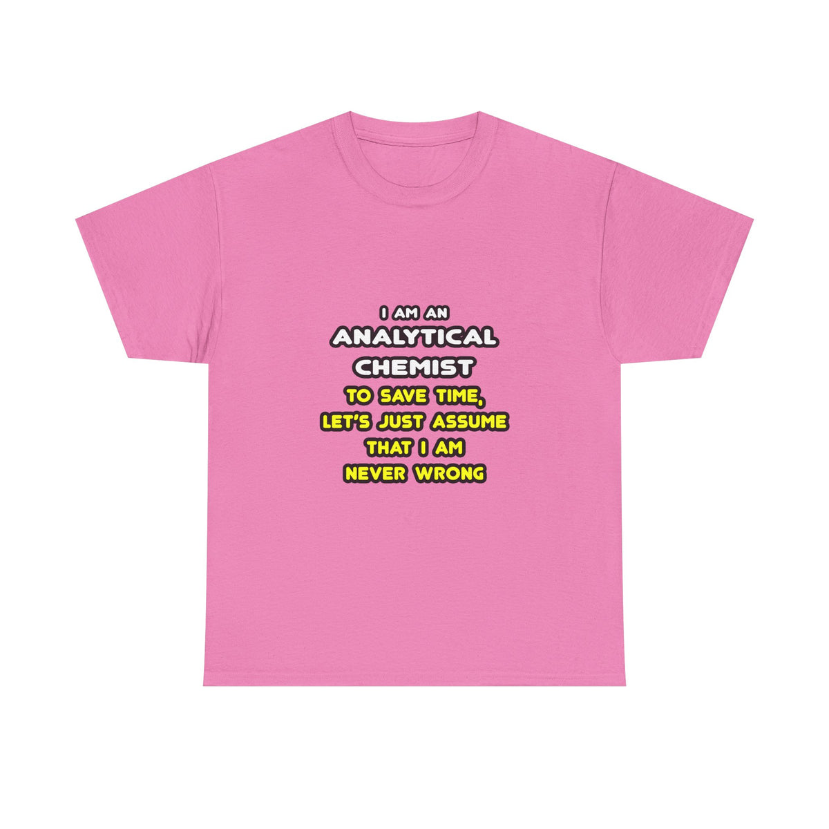 Funny Analytical Chemist T Shirts - Unisex Heavy Cotton Tee