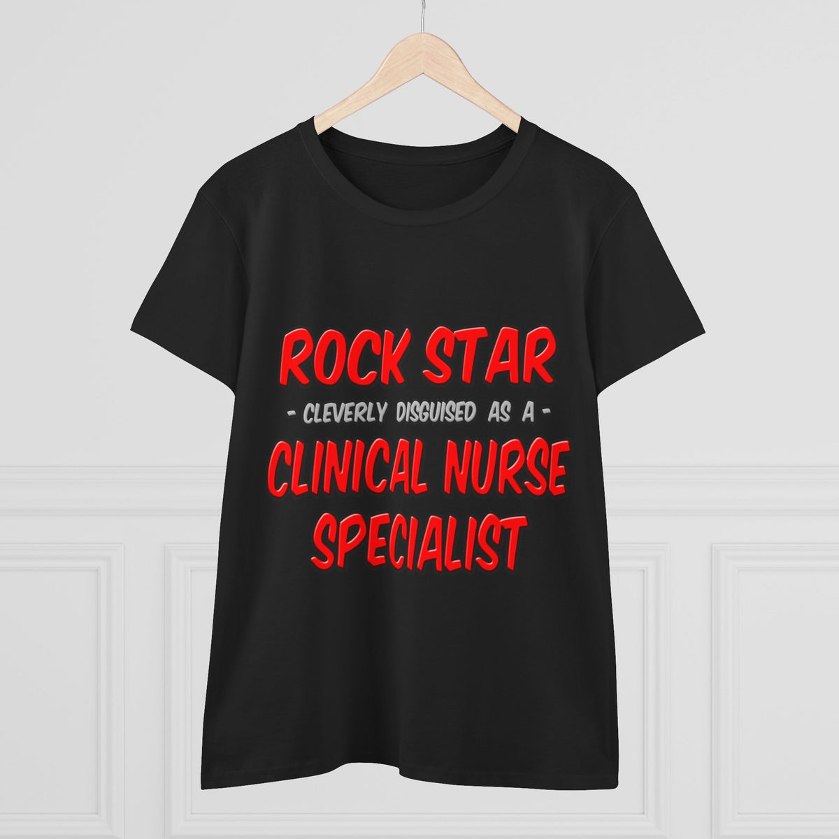 Rock Star .. Clinical Nurse Specialist - Women's Midweight Cotton Tee