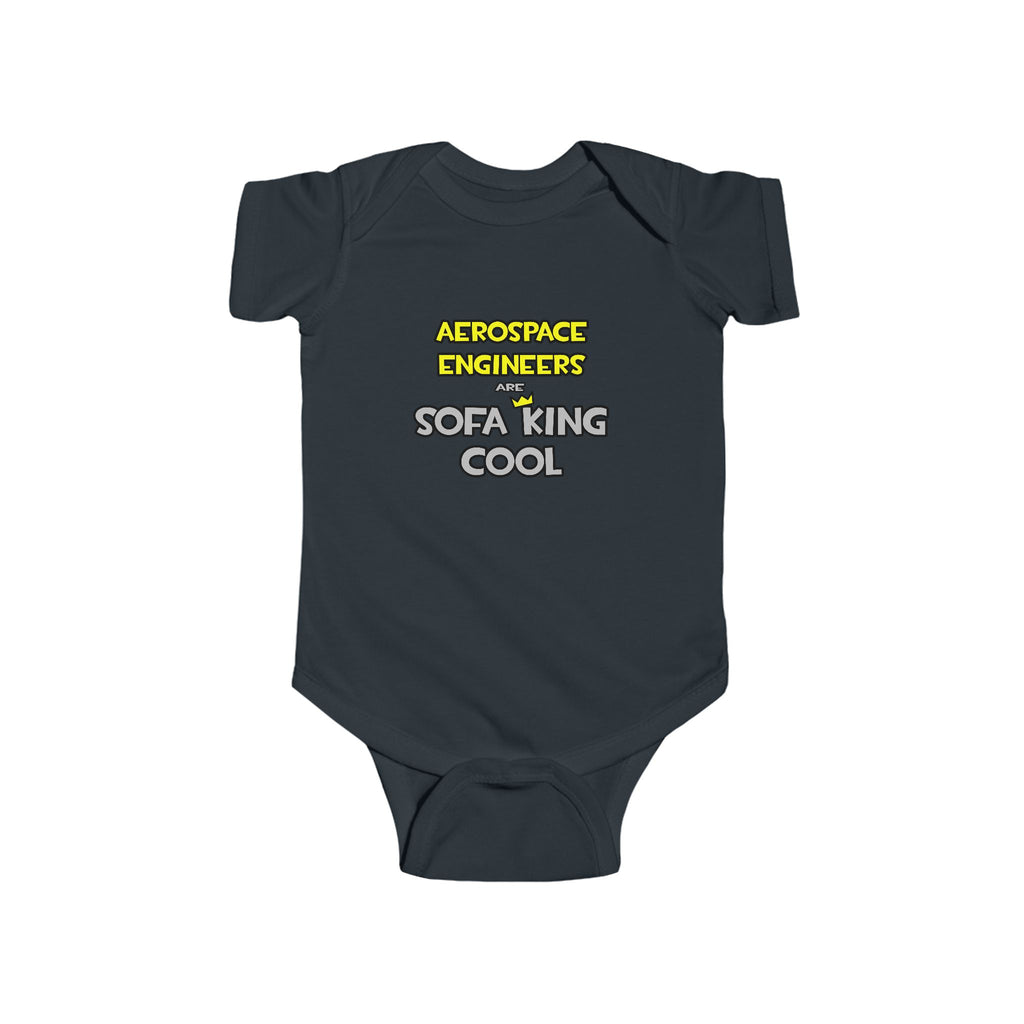 Aerospace Engineers Are Sofa King Cool - Infant Fine Jersey Bodysuit