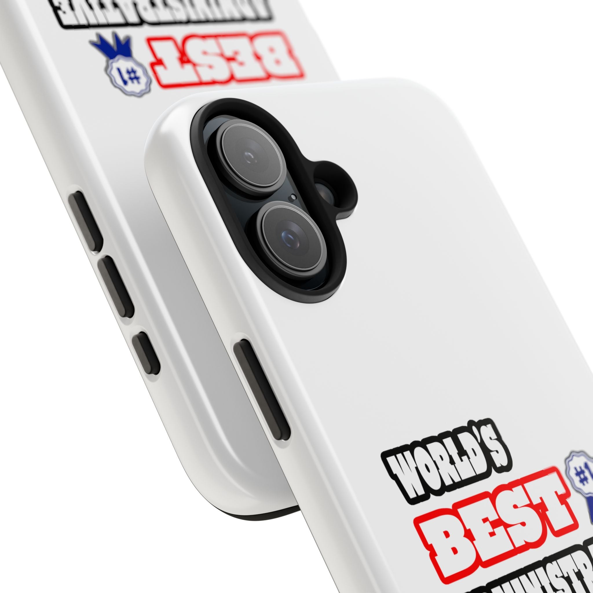 World's Best Administrative Assistant - Tough Phone Cases
