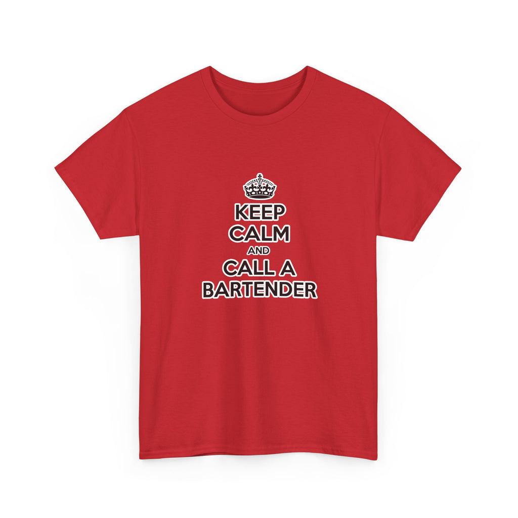 Keep Calm ... Call a Bartender - Unisex Heavy Cotton Tee