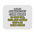 Funny Ambulatory Care Nurse T Shirts and Gifts - Mouse Pad (Rectangle)