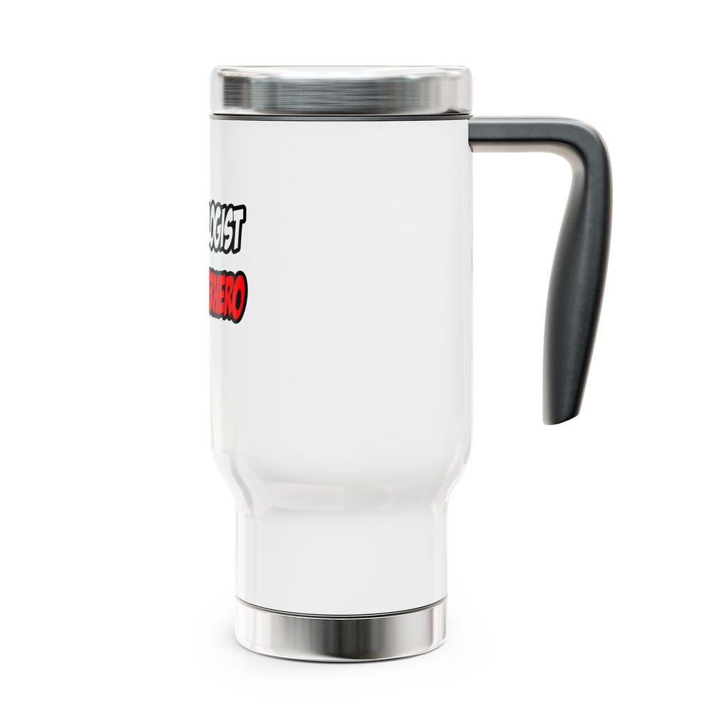 Half Biologist...Half Superhero - Stainless Steel Travel Mug with Handle, 14oz