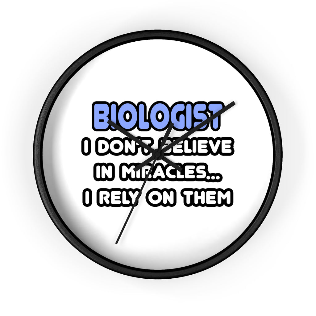 Miracles and Biologists - Wall Clock