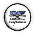 Miracles and Biologists - Wall Clock