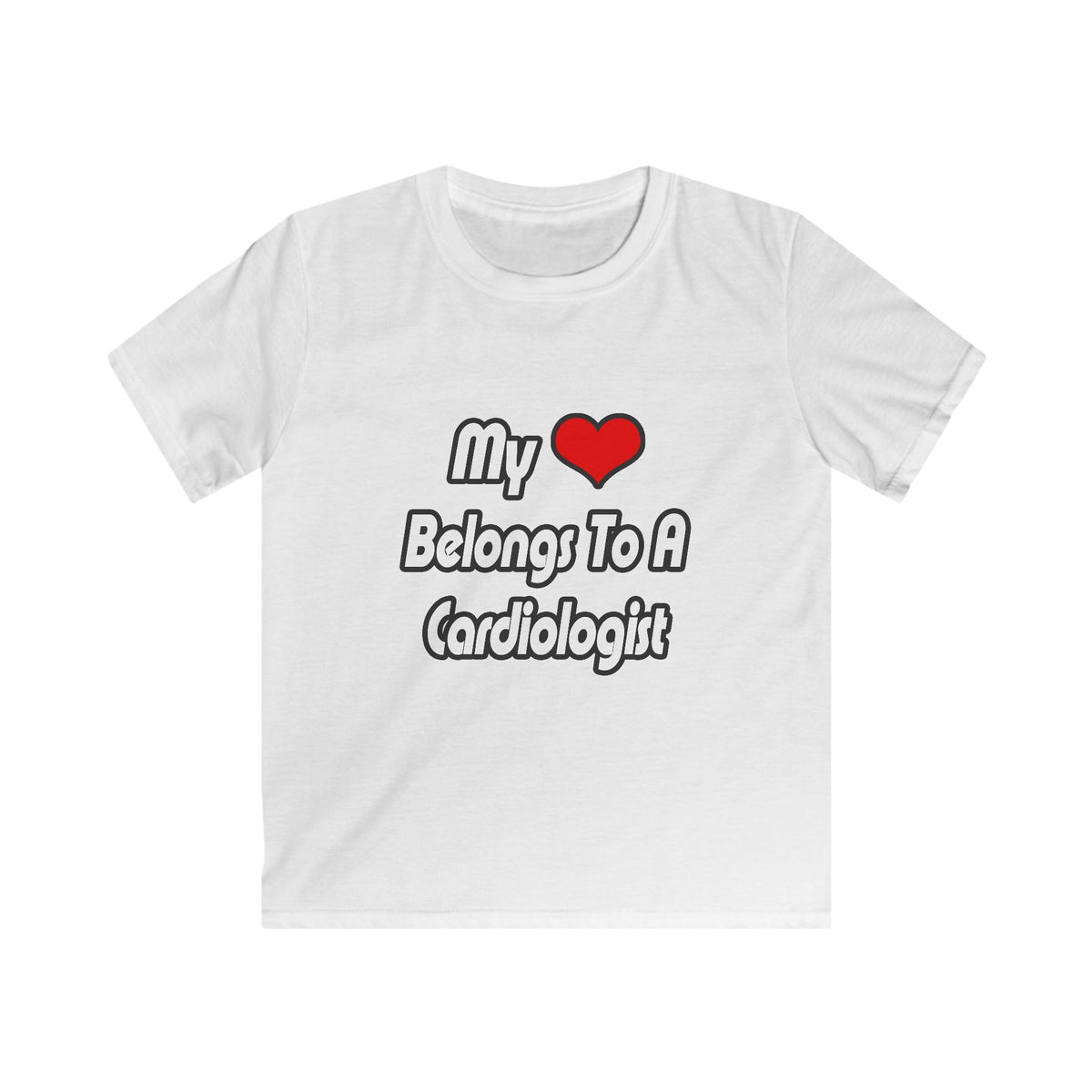 My Heart Belongs To A Cardiologist - Kids Softstyle Tee