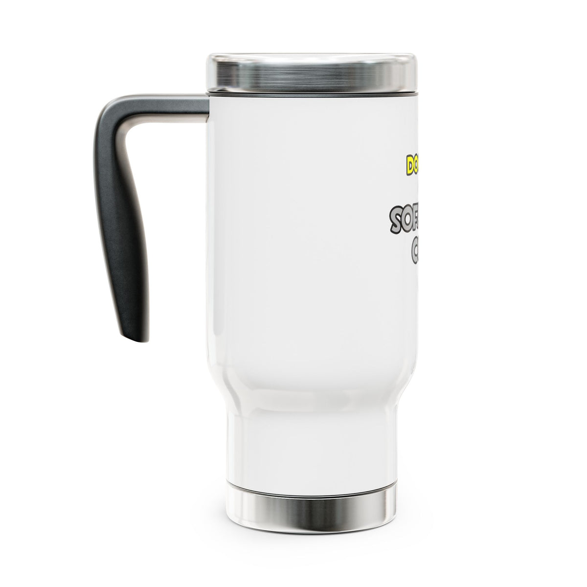 Doctors Are Sofa King Cool - Stainless Steel Travel Mug with Handle, 14oz