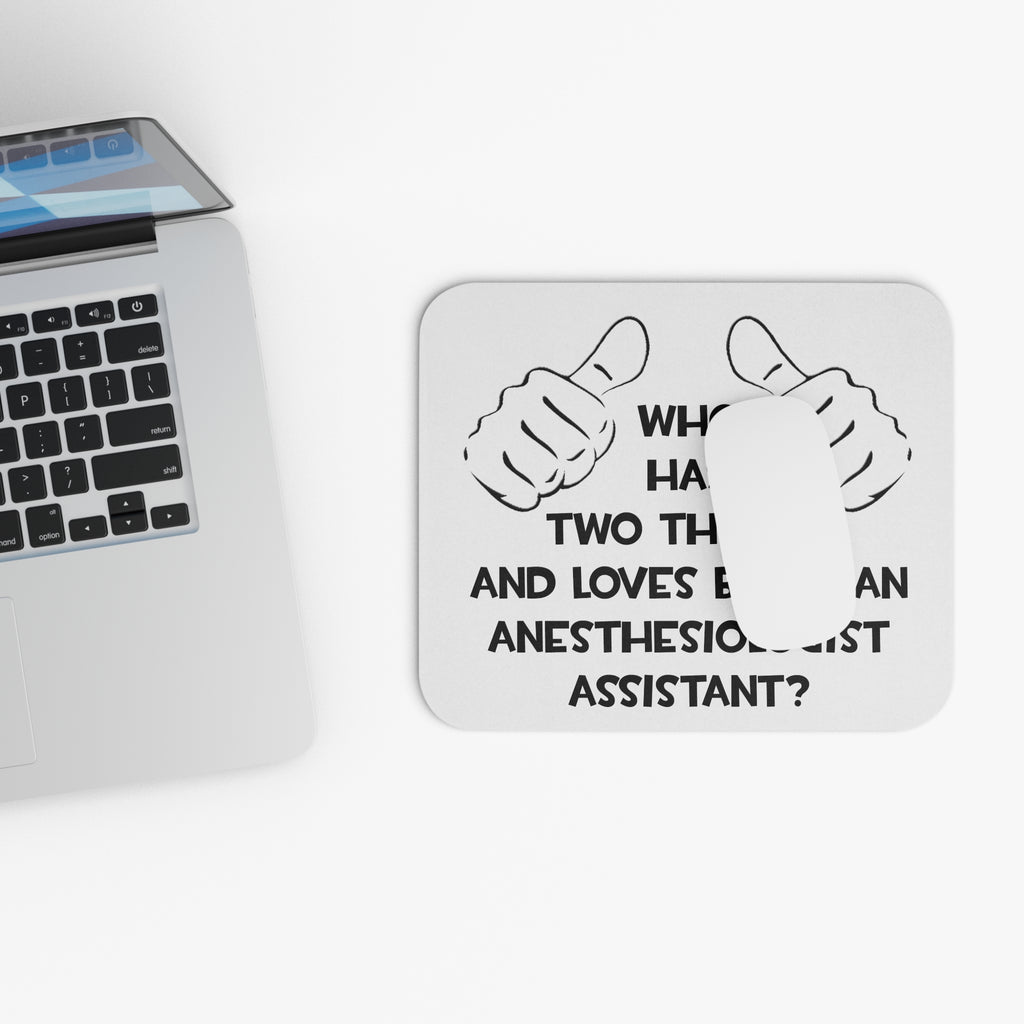 Two Thumbs .. Anesthesiologist Assistant - Mouse Pad (Rectangle)